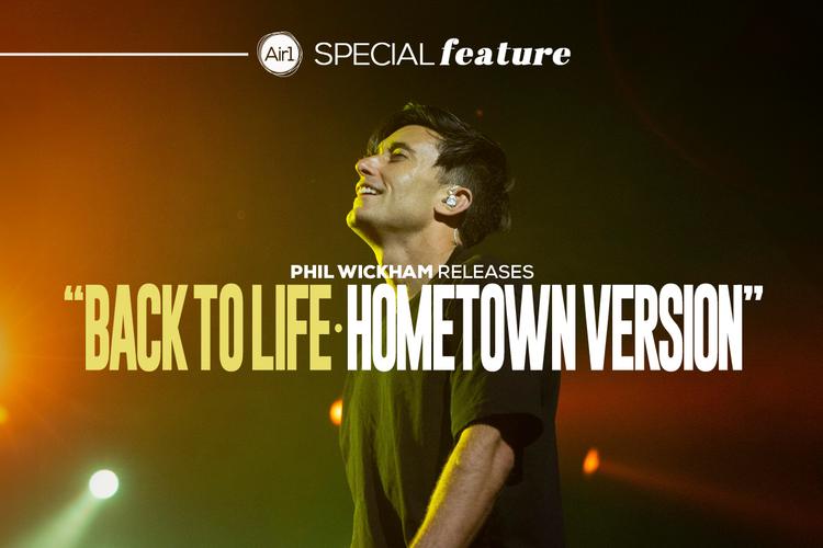 Phil Wickham Releases Back To Life • HOMETOWN VERSION