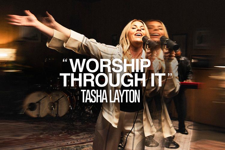 Worship Through It - Tasha Layton