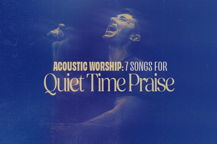 Acoustic Worship: 7 Songs for Quiet Time Praise